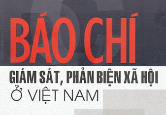 Thực hiện chức năng giám sát và phản biện xã hội của báo chí trong giai đoạn hiện nay