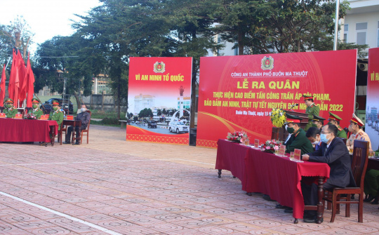 Công an TP Buôn Ma Thuột: Ra quân thực hiện cao điểm tấn công trấn áp tội phạm, bảo đảm ANTT Tết Nguyên đán 2022
