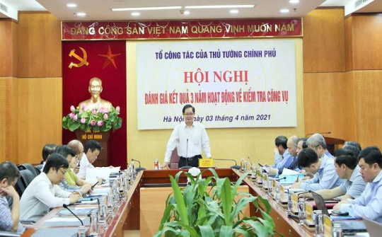 Đánh giá kết quả 3 năm hoạt động về kiểm tra công vụ của Tổ công tác Chính phủ