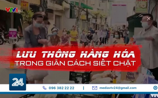 Giải pháp lưu thông hàng hóa trong siết chặt giãn cách