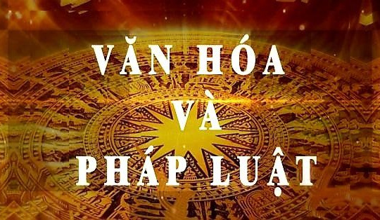 Vấn đề văn hóa pháp luật trong hoạt động lập pháp ở Việt Nam hiện nay