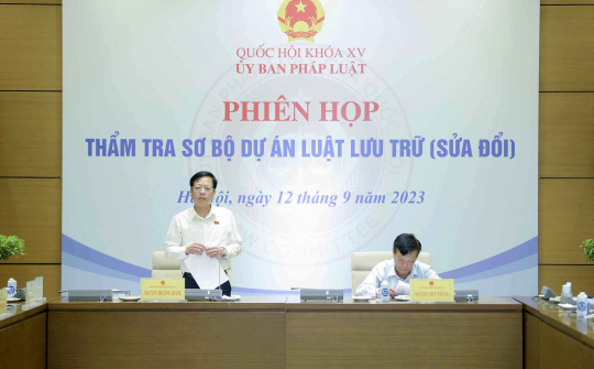 Thường trực Ủy ban pháp luật thẩm tra sơ bộ dự án Luật lưu trữ (sửa đổi)