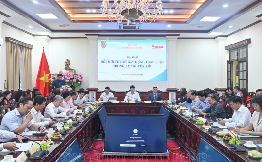 Toạ đàm 'Đổi mới tư duy xây dựng pháp luật trong Kỷ nguyên mới'