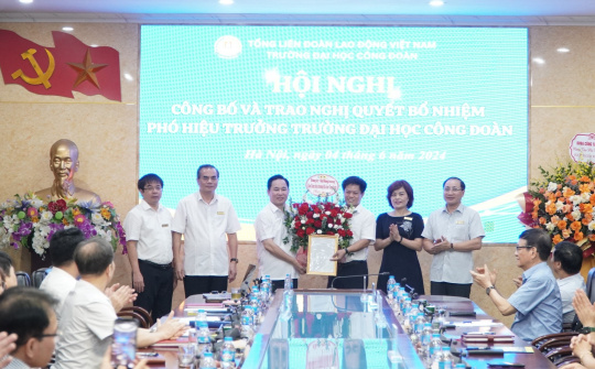 PGS.TS. Nguyễn Hiệp Thương giữ chức Phó Hiệu trưởng Trường Đại học Công đoàn