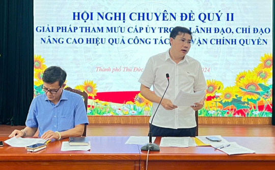 TP Thủ Đức: Hội nghị chuyên đề “Giải pháp nâng cao chất lượng, hiệu quả công tác dân vận Chính quyền”