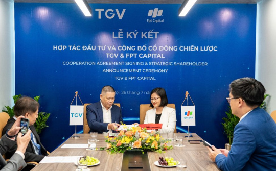 Ký kết hợp tác đầu tư cùng FPT Capital, TGV như hổ mọc thêm cánh