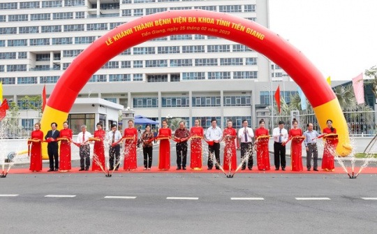 Tiền Giang: Khánh thành Bệnh viện Đa khoa tỉnh