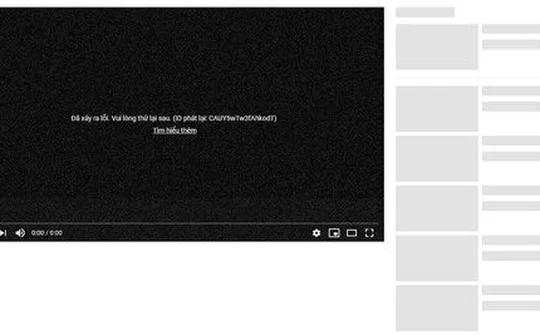 Youtube bị sập trên toàn cầu, màn hình trắng xóa không một video