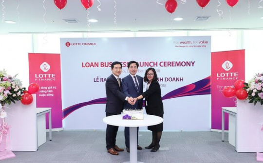 Lotte Finance ra mắt dịch vụ cho vay tiêu dùng tại Việt Nam