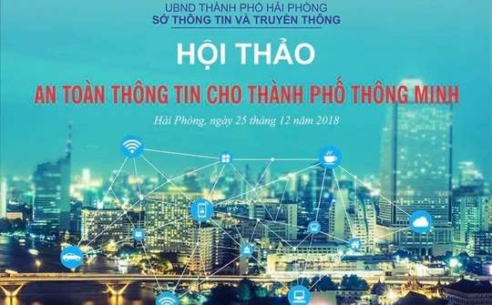 Hải Phòng: Đảm bảo an toàn thông tin hướng đến mục tiêu xây dựng thành phố thông minh