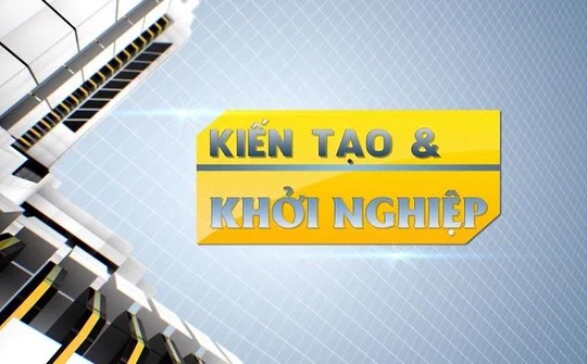 Khởi nghiệp - kiến tạo: Từ thông điệp đến hành động
