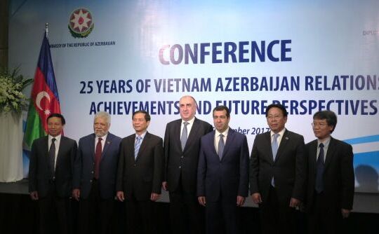 25 năm quan hệ ngoại giao Việt Nam – Azerbaijan: Mở sang trang mới của sự hợp tác