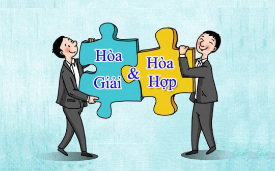 Triết lý hòa giải trong giải quyết mâu thuẫn, tranh chấp