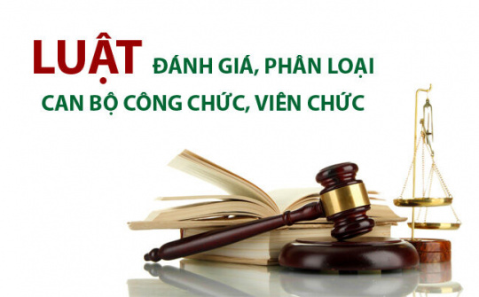 Sửa đổi tiêu chí đánh giá, phân loại viên chức