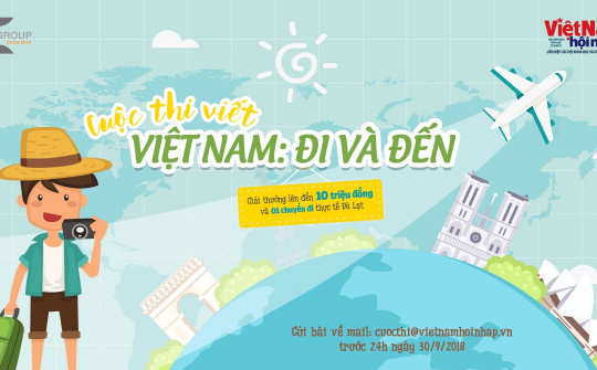 Khởi động cuộc thi viết ‘Việt Nam – Đi và đến’