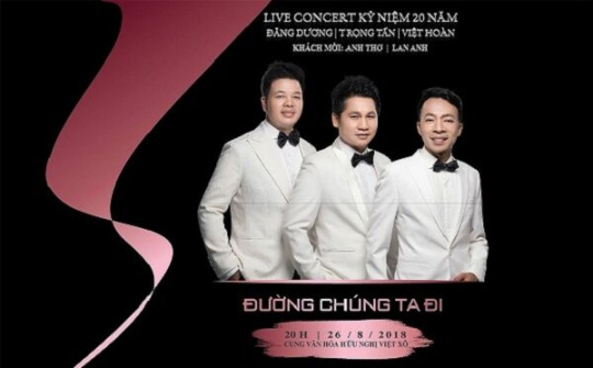 Đăng Dương, Trọng Tấn, Việt Hoàn thăng hoa trong đêm nhạc kỷ niệm 20 năm ca hát