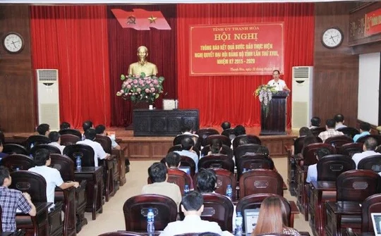 Thanh Hóa : Thông báo kết quả bước đầu thực hiện Nghị quyết Đại hội Đảng bộ lần thứ XVIII, nhiệm kỳ 2015 - 2020