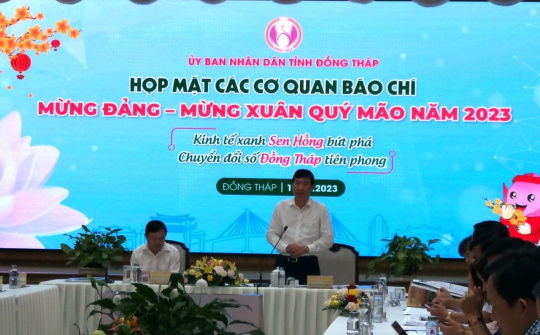 Đồng Tháp: Cơ quan báo chí là "cầu nối" truyền cảm hứng trong năm mới 2023