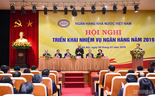 Thủ tướng dự Hội nghị triển khai nhiệm vụ ngân hàng năm 2019