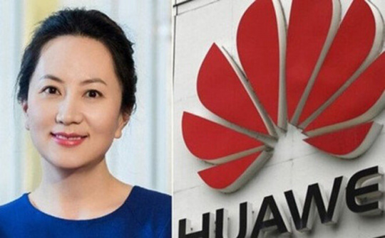 Mỹ chính thức buộc tội CFO Huawei vi phạm lệnh trừng phạt Iran với 13 tội danh