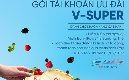Hoàn tiền tới 1 triệu đồng khi sử dụng gói tài khoản ưu đãi V-SUPER