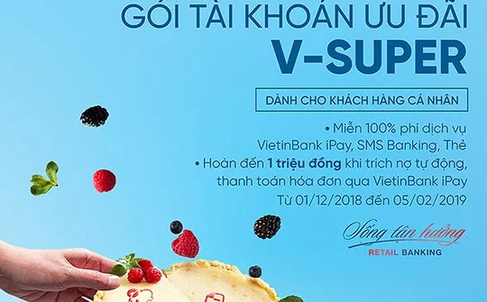 Hoàn tiền tới 1 triệu đồng khi sử dụng gói tài khoản ưu đãi V-SUPER