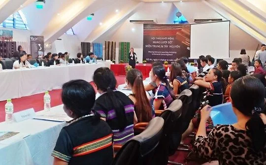 Hội thảo khởi động mạng lưới dệt Miền Trung và Tây Nguyên