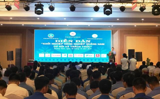 Quảng Nam: Tổ chức Diễn đàn “Khởi nghiệp nông nghiệp, cơ hội và thách thức”