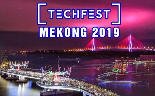 Techmart - Techfest Mekong 2019 - Việt Nam cam kết đầu tư và thúc đẩy khởi nghiệp