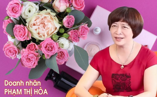 Doanh nhân Phạm Thị Hòa - Lửa khát khao vẫn cháy