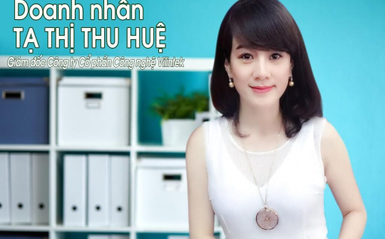 Doanh nhân Tạ Thị Thu Huệ: “Hãy tự tạo cho mình giá trị của kim cương”