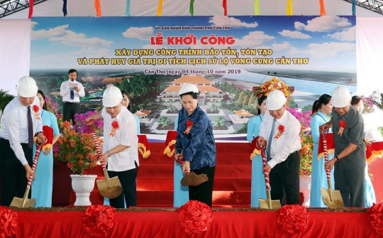 Chủ tịch Quốc hội dự Lễ khởi công Di tích lịch sử Lộ Vòng Cung Cần Thơ