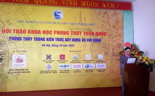 Hội thảo khoa học phong thủy toàn quốc 2019: "Phong thủy trong kiến trúc xây dựng và đời sống"