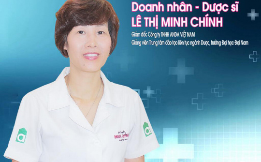 Trí thức Doanh nhân Lê Thị Minh Chính: Thắm đượm “Tâm, Đức” với nghề