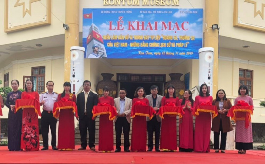 Kon Tum: Triển lãm bản đồ và trưng bày tư liệu “Hoàng Sa, Trường Sa của Việt Nam – Những bằng chứng lịch sử và pháp lý"