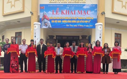Kon Tum: Triển lãm bản đồ và trưng bày tư liệu “Hoàng Sa, Trường Sa của Việt Nam – Những bằng chứng lịch sử và pháp lý"