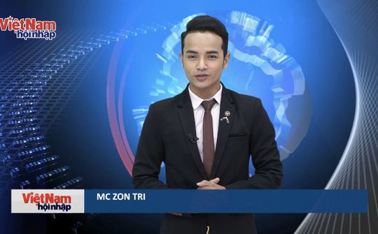 Bản tin Việt Nam Hội Nhập số 1 ngày 19/11/2019