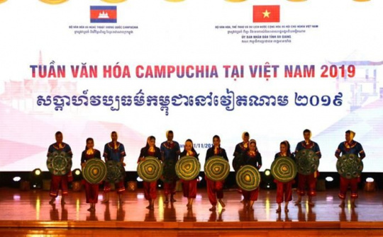 "Tuần lễ văn hóa Campuchia tại Việt Nam 2019" với nhiều tiết mục nghệ thuật đặc sắc