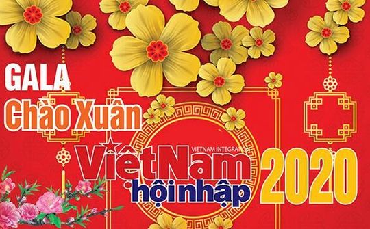 Gala chào Xuân Việt Nam Hội Nhập 2020