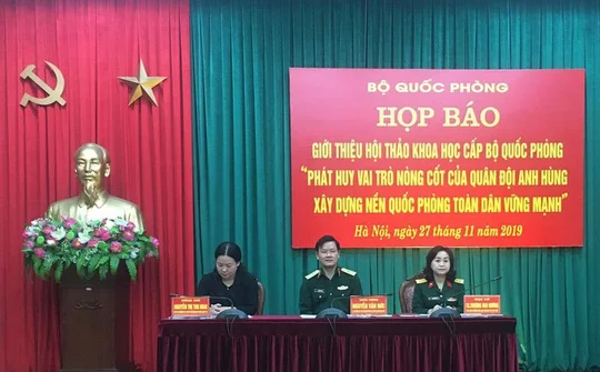 Hội thảo khoa học phát huy vai trò nòng cốt của quân đội anh hùng