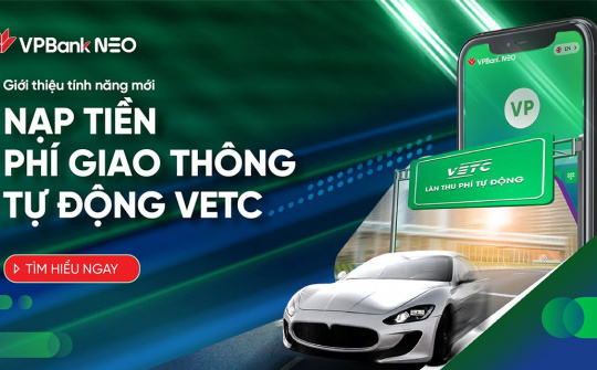 Tiện lợi thanh toán phí giao thông tự động qua ứng dụng VPBank NEO