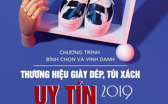 Hiệp hội Da giày - Túi xách tổ chức phát động “Chương trình bình chọn Thương hiệu giày dép, túi xách uy tín năm 2019”