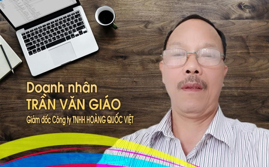 Trần Văn Giáo - Người doanh nhân tâm huyết trên đại ngàn Tây Nguyên