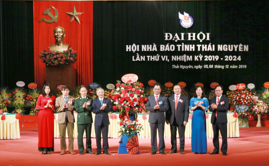 Hội Nhà báo tỉnh Thái Nguyên: Đại hội lần thứ VI, nhiệm kỳ 2019-2024
