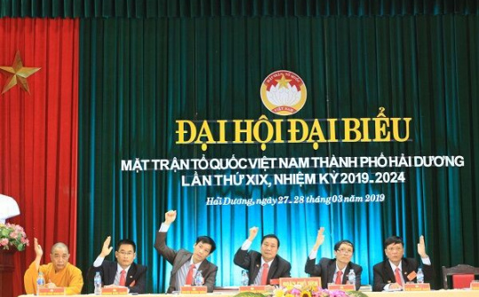 TP Hải Dương tổ chức thành công Đại hội MTTQ khóa 19, nhiệm kỳ 2019 - 2024