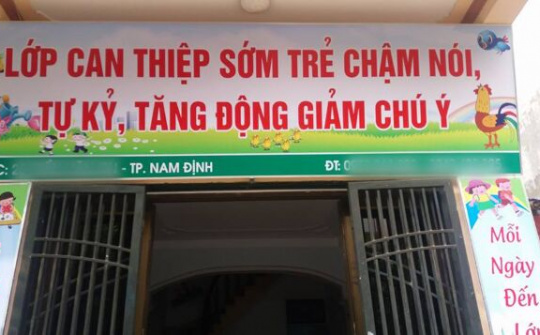 Nam Định: Hàng loạt cơ sở can thiệp trẻ tự kỷ hoạt động 'chui'?