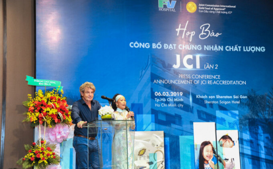 Bệnh viện FV đạt chứng nhận chất lượng y tế quốc tế JCI lần 2