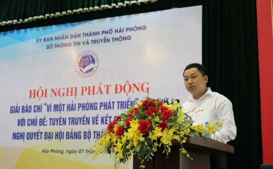 Hải Phòng: Phát động Giải Báo chí tuyên truyền kết quả thực hiện Nghị quyết Đại hội Đảng bộ lần thứ XV