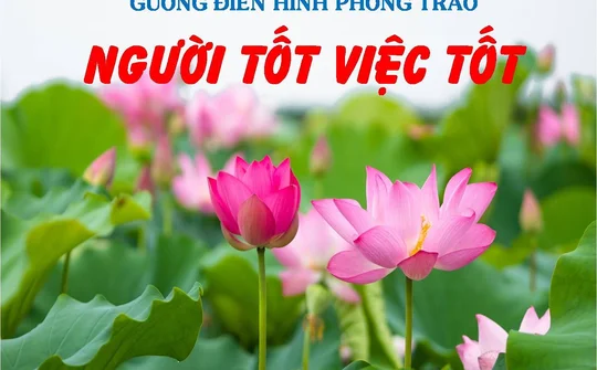 Tuyên truyền “Người tốt, việc tốt” thành nền nếp, sinh động, thuyết phục