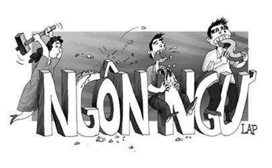 Sự “biến dạng” của tiếng Việt hiện nay